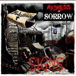 Madness Of Sorrow : Signs